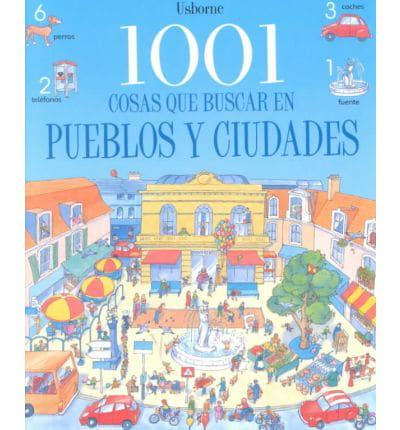 1001 Cosa Que Buscar En Pueblos Y Ciudades/1001 Things to Spot in the Town