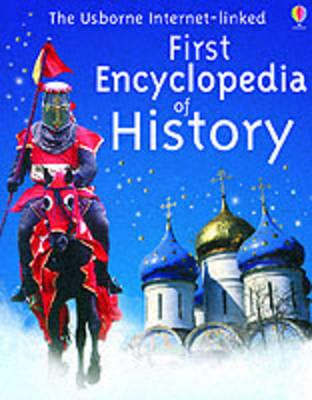 The Usborne First Encyclopedia of History