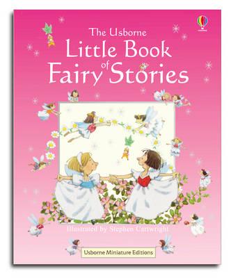 The Usborne Little Book of Fairy Stories