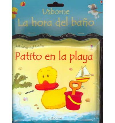 Patito En La Playa/duck By The Sea Bath Book