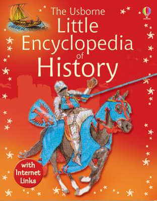 The Usborne Little Encyclopedia of History