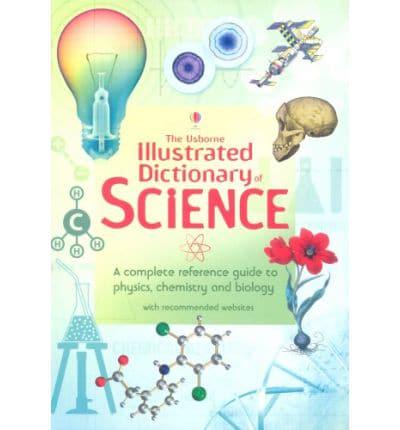 The Usborne Illustrated Dictionary of Science