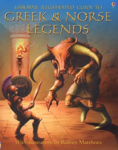 Usborne Illustrated Guide to Greek & Norse Legends