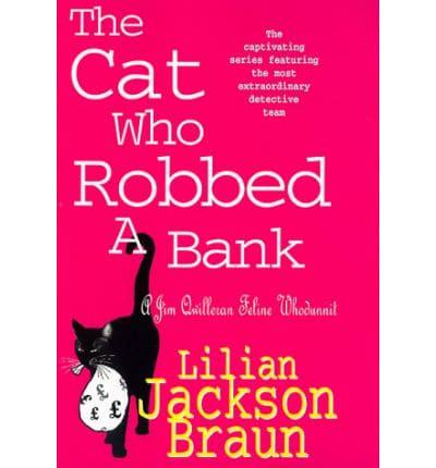 The Cat Who Robbed a Bank