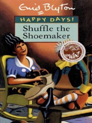 Shuffle the Shoemaker