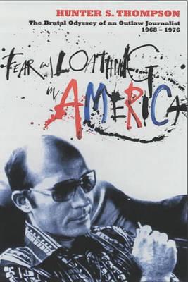 Fear and Loathing in America