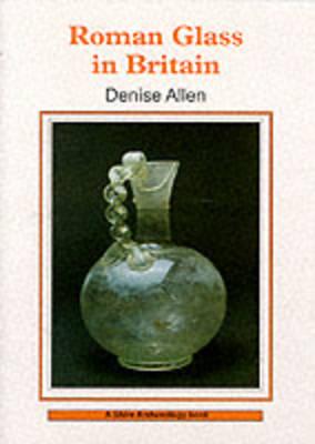 Roman Glass in Britain