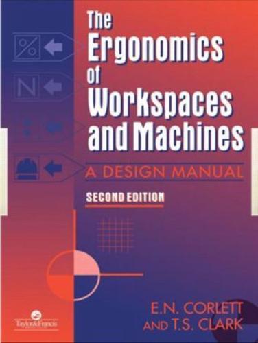 The Ergonomics of Workspaces and Machines