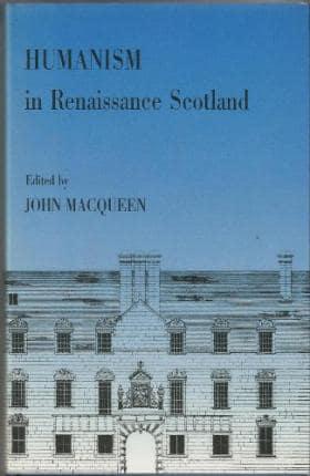 Humanism in Renaissance Scotland