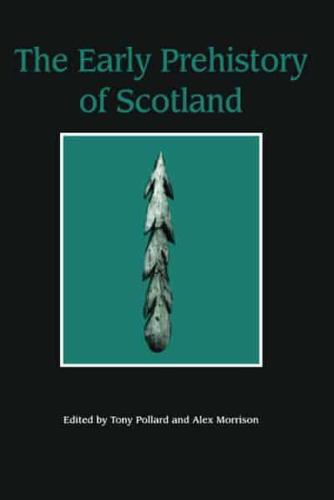 The Early Prehistory of Scotland