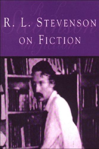 R.L. Stevenson on Fiction