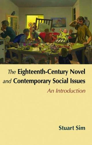 The Eighteenth-Century Novel and Contemporary Social Issues