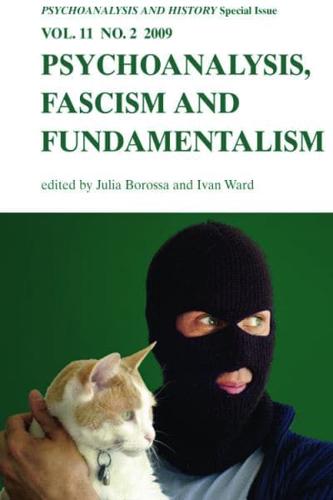 Psychoanalysis, Fascism and Fundamentalism