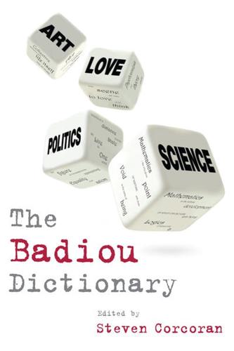 The Badiou Dictionary