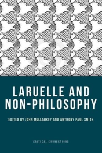 Laruelle and Non-Philosophy