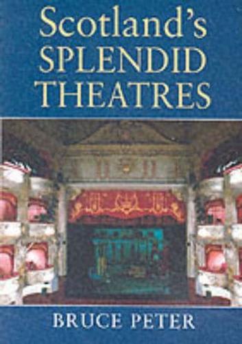 Scotland's Splendid Theatres