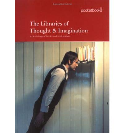 The Libraries of Thought & Imagination