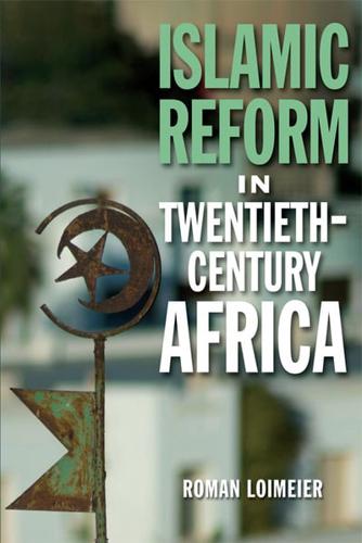 Islamic Reform in Twentieth-Century Africa