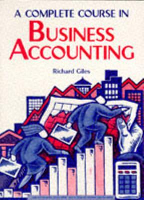 A Complete Course in Business Accounting