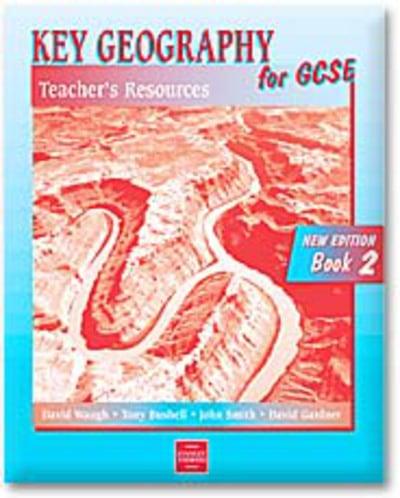 Key Geography for GCSE. Book 2. Teacher's Resource Guide