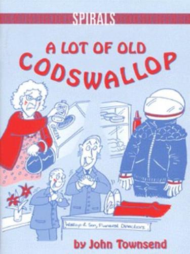 A Lot of Old Codswallop