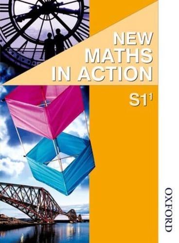 New Maths in Action S1/1 Pupil's Book