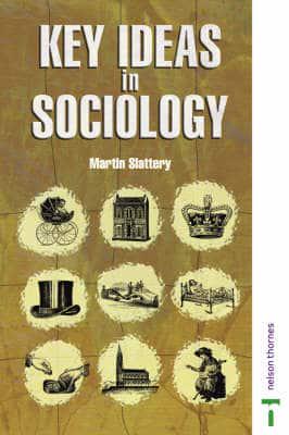 Key Ideas in Sociology