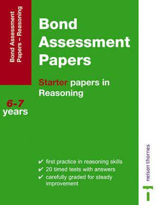 Bond Assessment Papers Starter Papers in Verbal Reasoning 6-7 Years
