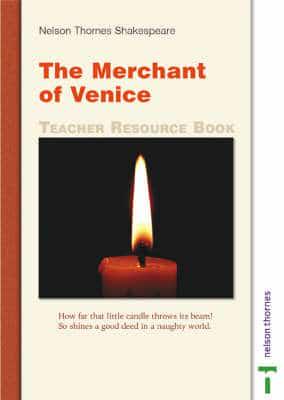 The Merchant of Venice. Teacher Resource Book