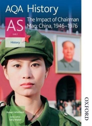 AQA History AS. Unit 2 The Impact of Chairman Mao