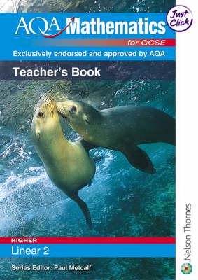 AQA Mathematics for GCSE. Higher, Linear 2 Teacher's Book