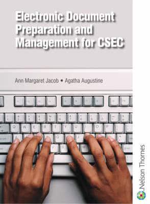 Electronic Document Preparation and Management for CSEC 2nd Edition