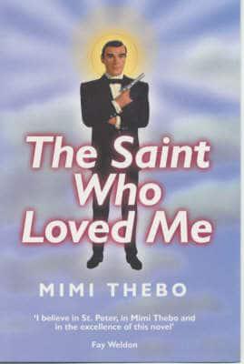 The Saint Who Loved Me