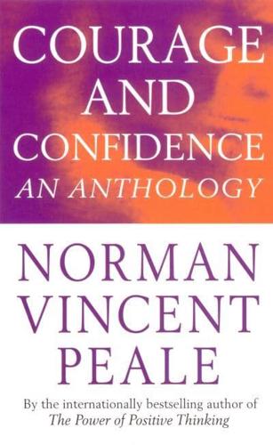 Norman Vincent Peale's Courage and Confidence