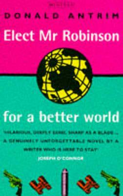 Elect Mr Robinson for a Better World
