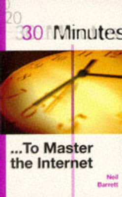 30 Minutes - To Master the Internet