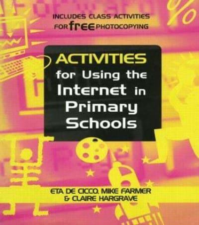 Activities for Using the Internet in Primary Schools