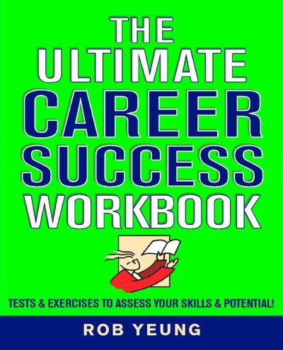 The Ultimate Career Success Workbook