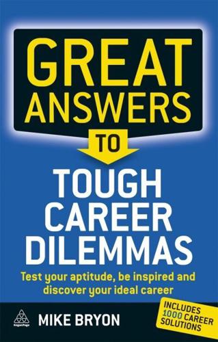 Great Answers to Tough Career Dilemmas