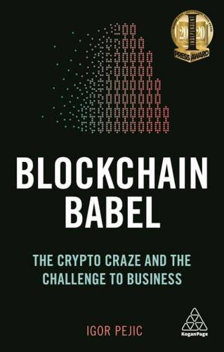 Blockchain Babel: The Crypto Craze and the Challenge to Business