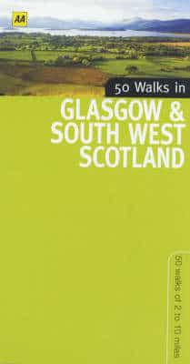 50 Walks in Glasgow & South West Scotland