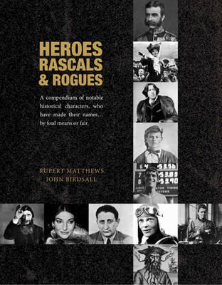 Heroes, Rascals & Rogues