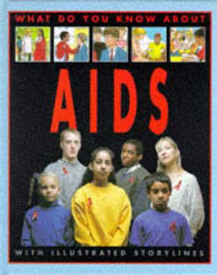 What Do You Know About AIDS