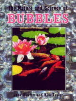 The Nature and Science of Bubbles