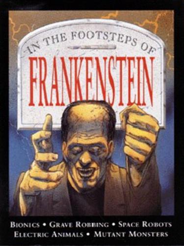 In the Footsteps of Frankenstein