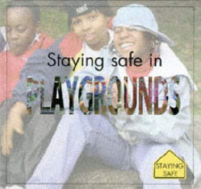 Staying Safe in Playgrounds