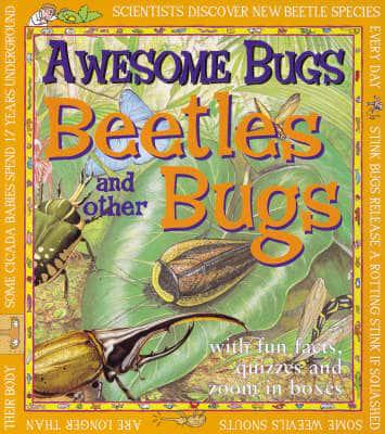 Beetles and Other Bugs