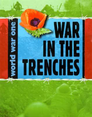 World War One. War in the Trenches