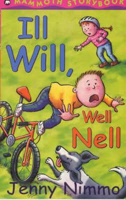 Ill Will, Well Nell