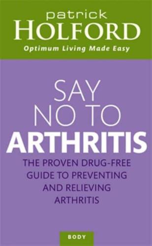 Say No to Arthritis